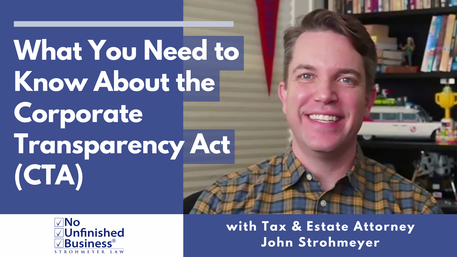 What You Need to Know About the Corporate Transparency Act (CTA