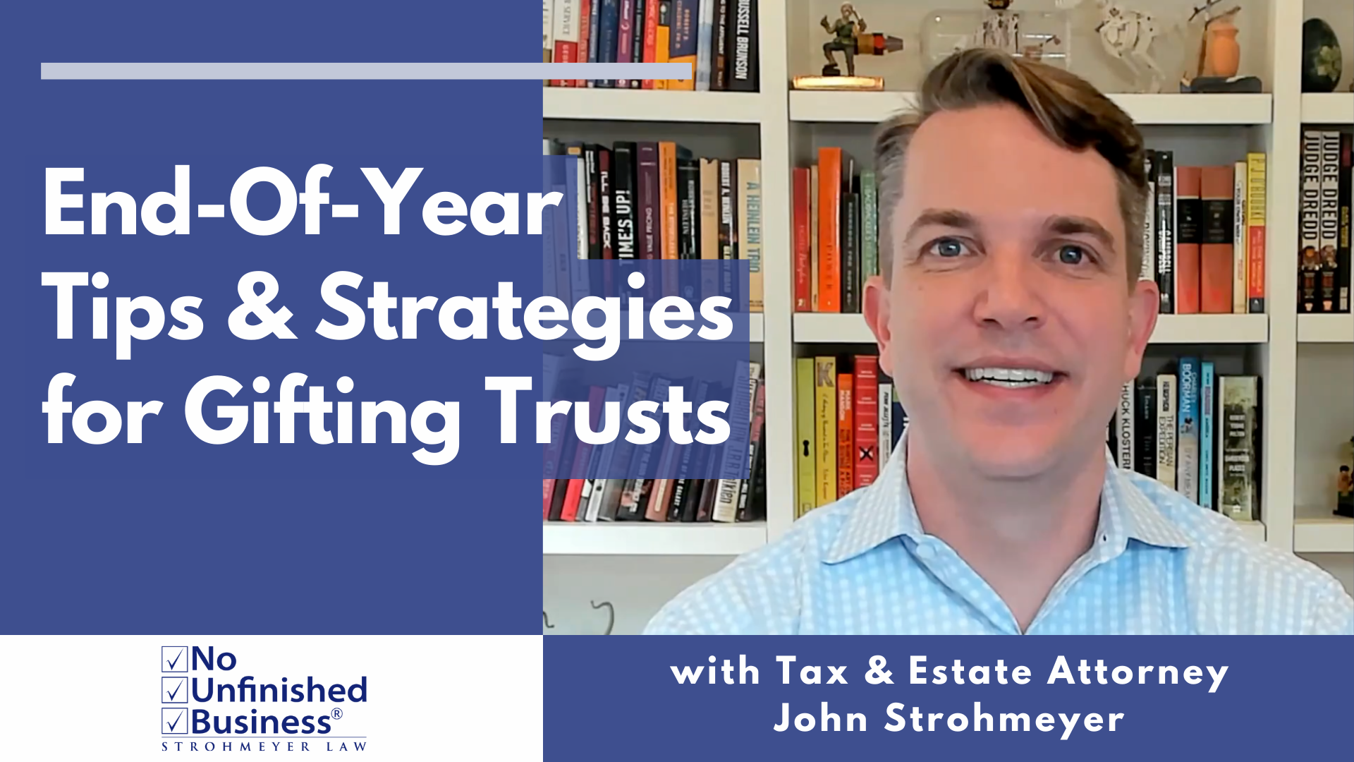 EndofYear Strategies for Irrevocable Gifting Trusts Strohmeyer Law PLLC